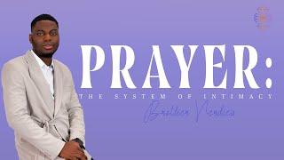 PRAYER: THE SYSTEM OF INTIMACY | SUNDAY SERVICE | BR. VERDIEU