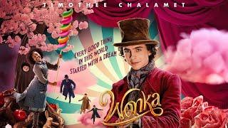 Wonka (2023) Movie ||Calah Lane, Keegan-Michael Key, Timothée Chalamet, Matt L || Review and Facts