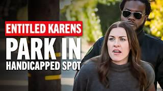 Entitled Karens Get EXPOSED for Taking Handicap Spot!