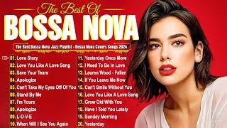 Best Bossa Nova Covers 2024  Relaxing Bossa Nova Playlist 