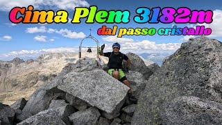 CIMA PLEM 3182m e RIFUGI Tonolini e Gnutti dalPASSO del cristallo, #ADAMELLO #trekking Lombardia.