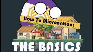 How To Micronation: The Basics