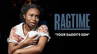 RAGTIME: "Your Daddy's Son" | New York City Center