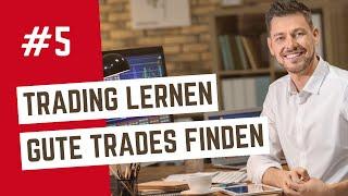 Traden lernen Video 5: Trades finden und programmieren für Berufstätige (Daytrading lernen)