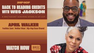 Back To Reading Credits w/ Wes Jackson | Ep 4 | April Walker