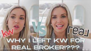 Why I left KW for Real Broker | Switched Brokerages | Real Estate Agent