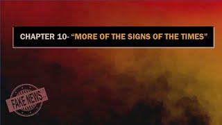 Chapter 10-More of the signs of the times