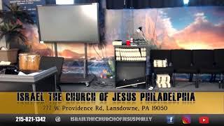 Israel the Church of Jesus Philly Live Stream