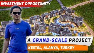 INVESTMENT opportunity in a grand project in KESTEL - ALANYA - TURKEY