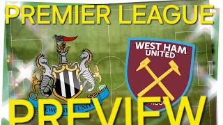 Newcastle vs West Ham Premier League Preview #WHUFC