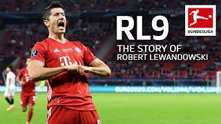 The Story of Robert Lewandowski - Goalscoring Machine & Living Legend