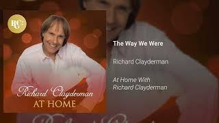 Richard Clayderman - The Way We Were (Official Audio)