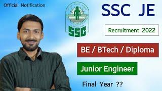 SSC JE recruitment 2022 | Junior Engineer | Final Year ?? | Vacancy Details | Official Notification