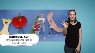 Ingrid Hofer | Schnabel auf (Offizielles Tanzvideo mit Gebärdensprache) | Kinderlieder