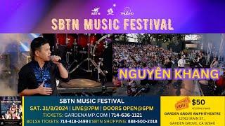 Nguyên Khang đến với Đại Hội Nhạc Trẻ Mùa Hè 2024 SBTN Music Festival 31/8/2024