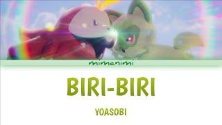 YOASOBI - Biri Biri Lyrics Video [Kan/Rom/Eng] | Pokémon Scarlet and Violet’s 1st Anniversary Theme