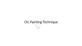 What is Oil Painting (Technique)  | AzeenBasics