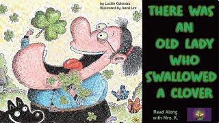 THERE WAS AN OLD LADY WHO SWALLOWED A CLOVER | St. Patrick’s Day Read Aloud Picture Book | Storytime