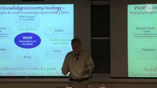 John Seely Brown: The Knowledge Economy of World of Warcraft