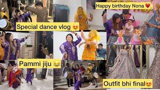 ! Aaj to chaala paad diyaSpecial Dance VlogHappy birthday Nona beta️Dress bhi final hogyi !!