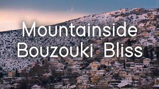 Mountainside Bouzouki Bliss | Winter in Greece | Sounds Like Greece