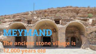 Meymand Village: The Ancient Rocky Village is 12000 Years Old