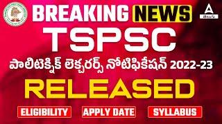 TSPSC Polytechnic Lecturers Notification 2022 | TSPSC Polytechnic Lecturer Eligibility, Syllabus