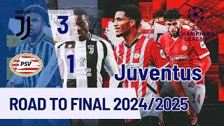 Juventus Road To Final Champions League Matchday 1 vs PSV Eindhoven 17/09/24