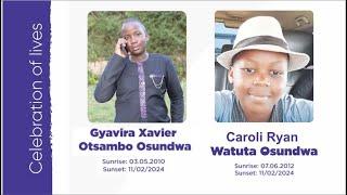 CELEBRATING THE LIFE OF Gyavira Xavier Otsambo; 2010 - 2024  &  Caroli Ryan Watuta  :  2012 - 2024