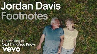 Jordan Davis - The Making of 'Next Thing You Know' (Vevo Footnotes)