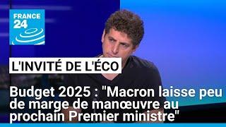 Budget 2025 : "Emmanuel Macron laisse peu de marge de manœuvre au prochain Premier ministre"