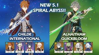 NEW 5.1 Spiral Abyss!! Childe International & Alhaitham quickbloom Floor 12 Genshin Impact