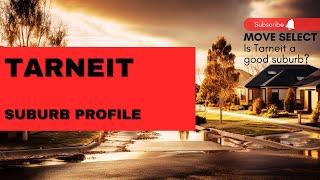 Is Tarneit a Good Suburb? | Pros and Cons of Living in Tarneit, Melbourne, Australia