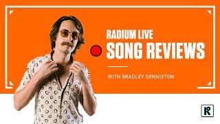 Live Song Reviews! | Radium Records