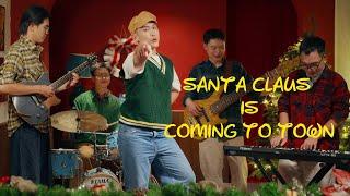 Quân Phạm - Santa Claus Is Coming To Town ft. Monotonic & Duy Phuc