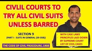 Civil Courts to Try All Civil Suits Unless Barred | Section 9 | The Code of Civil Procedure, 1908