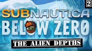 THE ALIEN DEPTHS - Subnautica: Below Zero - Episode 2 - GuruMatt Streams