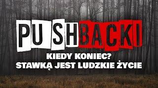 Pushbacki: kiedy koniec? Stawką jest ludzkie życie