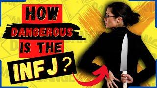 Is the INFJ The Most Dangerous Personality Type?