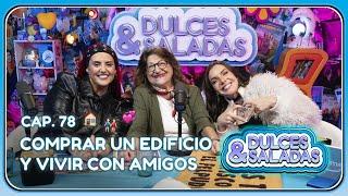 Inés Hernand,  @andreacomptonn y buscar piso | con Mamen García | #DulcesySaladas Cap.78