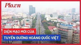 Hà Nội: Toàn cảnh tuyến đường Hoàng Quốc Việt sau xén dải phân cách  - PLO