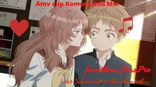 Amv clip Komura and Mie Jonathan DiazPro #VASYAANIMEMusic