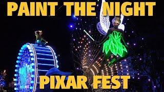 4K Paint the Night Parade | Pixar Fest | Disney California Adventure