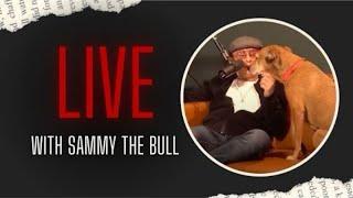  LIVE  Stories from #SammyTheBull | Ep. 106