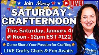 Saturday CrafterNoon LIVE ️ Join Nancy: Share Passion Sewing, Quilting, Crochet & More + Chats #122