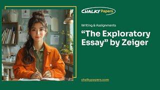 “The Exploratory Essay” by Zeiger - Essay Example