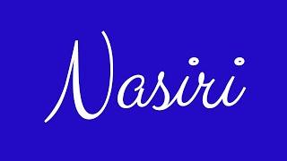 Learn how to Write the Name Nasiri Signature Style in Cursive Writing