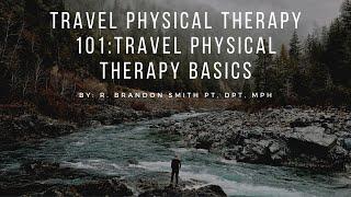 Travel Physical Therapy 101: Understanding The Basics Of Travel Physical Therapy