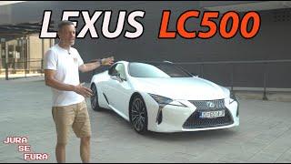 Remek djelo na 4 kotača! - Lexus LC500 - Jura se fura