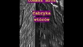 Tomasz Mróz - Fabryka wtórów - nowy kryminał